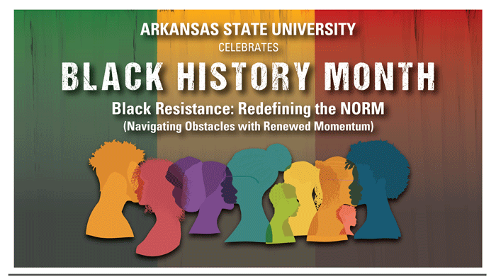 Black History Month at A-State Features Celebration of Past and Future